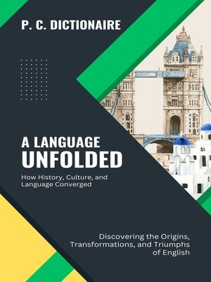 cover image of A Language Unfolded: How History, Culture, and Language Converged